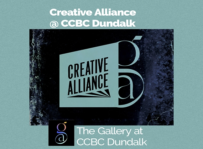 Creative alliance at dundalk